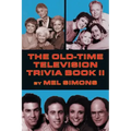 The Old-Time Television Trivia Book II