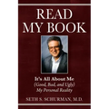 Read My Book: It's All About Me (Good, Bad, and Ugly) My Personal Reality