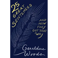25 Great Sentences and How They Got That Way