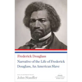 Narrative of the Life of Frederick Douglass, an American Slave: A Library of America Paperback Classic