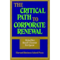 The Critical Path to Corporate Renewal: Integrating Product, Sales, and Service