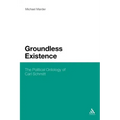 Groundless Existence: The Political Ontology of Carl Schmitt