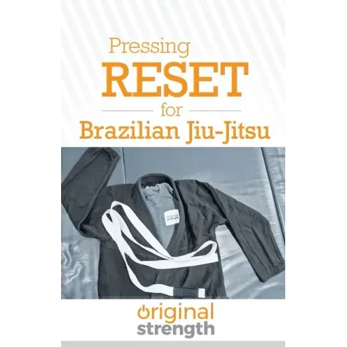 Pressing RESET for Brazilian Jiu-Jitsu