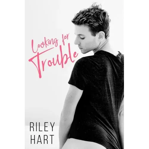 Looking for Trouble