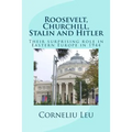 Roosevelt, Churchill, Stalin and Hitler: Their surprising role in Eastern Europe in 1944
