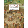 First People: The Early Indians of Virginia