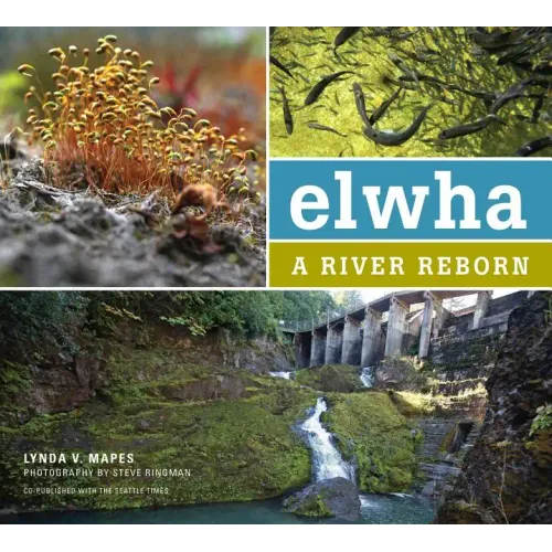 Elwha: A River Reborn
