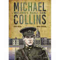 Michael Collins: Ireland's Rebel Son