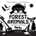 I See Forest Animals: Bilingual (English / French) (Anglais / Français) A Newborn Black & White Baby Book (High-Contrast Design & Patterns) (Bear, Moo