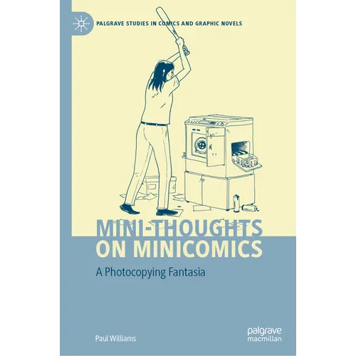 Mini-Thoughts on Minicomics: A Photocopying Fantasia