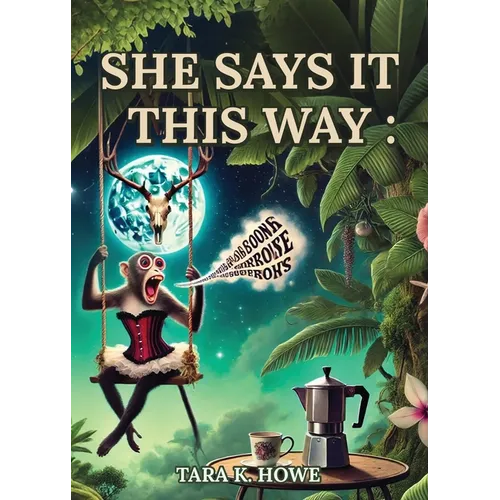 She Says It This Way