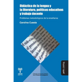 Didáctica de la lengua y la literatura, políticas educativas y trabajo docente: Problemas metodológicos de la enseñanza