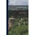 Christmas Fireside Stories; or, Round the Yule log; Norwegian Folk and Fairy Tales