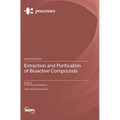 Extraction and Purification of Bioactive Compounds