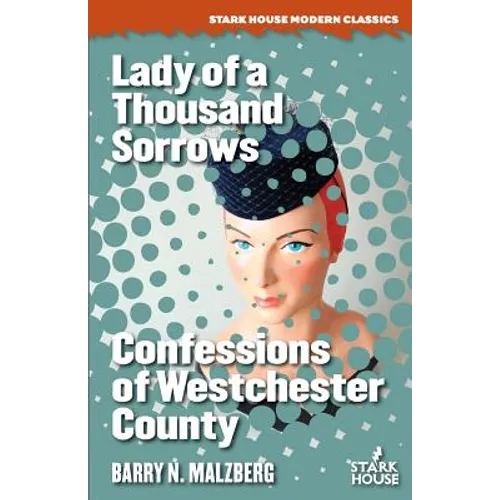 Lady of a Thousand Sorrows / Confessions of Westchester County - Paperback