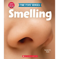 Smelling (Learn About: The Five Senses)