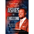 Ashes to Endzone: The Fight for Identity, Faith, and a Future Bigger Than the Game