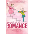 Much Ado about Romance