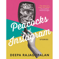 Peacocks of Instagram: Stories