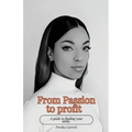 From Passion to Profit: A guide to finding your niche