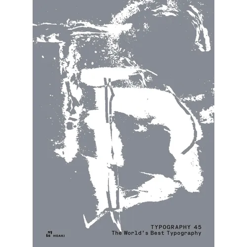 The World's Best Typography: The 45th Annual of the Type Directors Club 2024