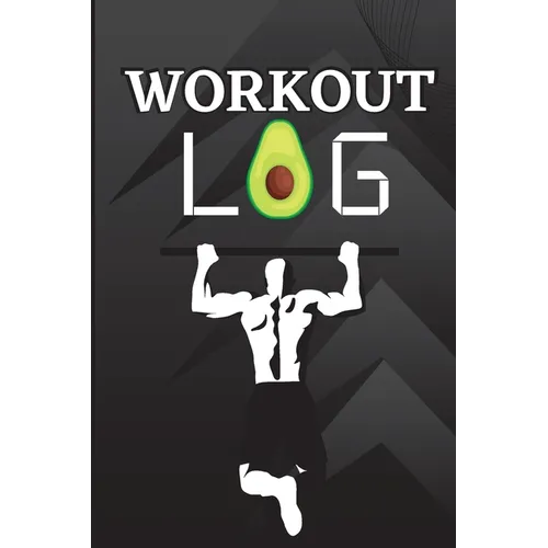 Workout Log Book: Workout Record Book. Fitness Log Book for Men and Women. Exercise Notebook and Gym Book for Personal Training