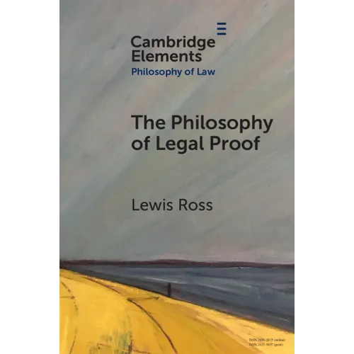 The Philosophy of Legal Proof