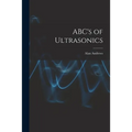 ABC's of Ultrasonics