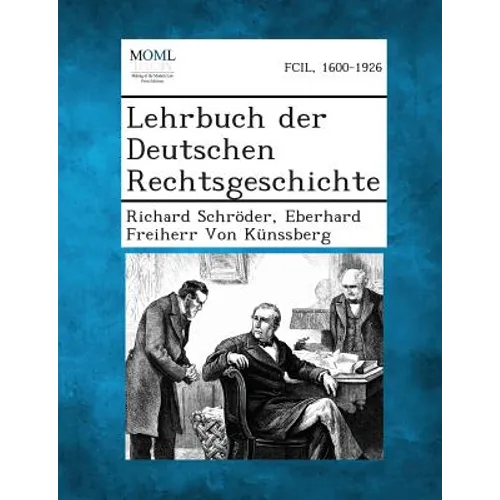 Lehrbuch Der Deutschen Rechtsgeschichte