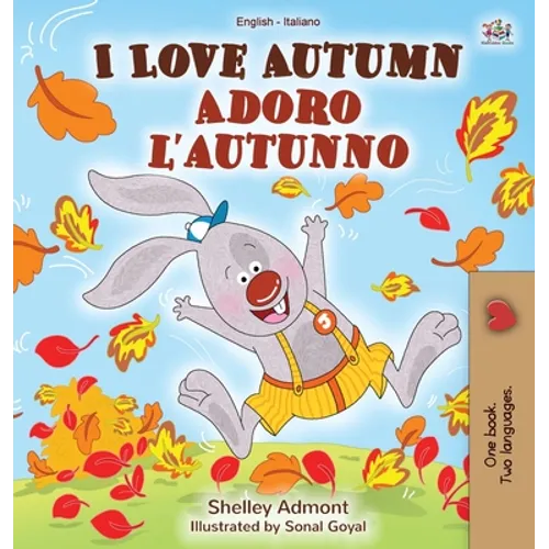 I Love Autumn (English Italian Bilingual Book for Kids)