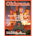 Okhrana: The Paris Operations of the Russian Imperial Police