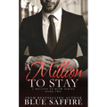 A Million to Stay: A Million to Blow Series Book 2