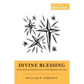 Divine Blessing and the Fullness of Life in the Presence of God