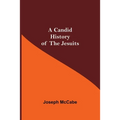 A Candid History of the Jesuits