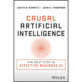 Causal Artificial Intelligence: The Next Step in Effective Business AI