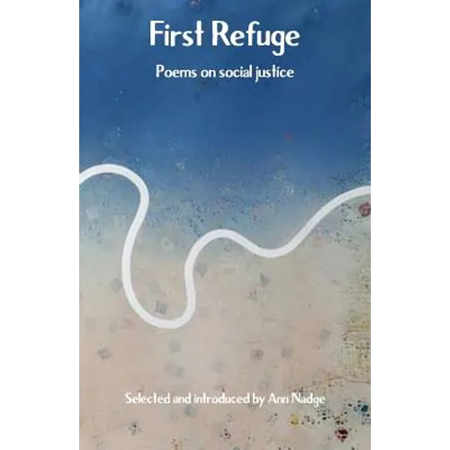 First Refuge: Poems on social justice