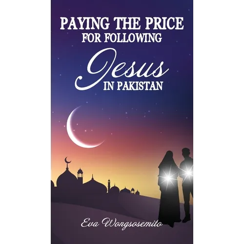 Paying the Price for Following Jesus in Pakastan