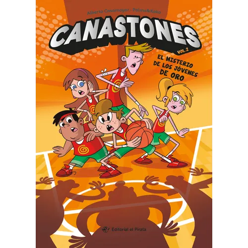 El Misterio de Los Jóvenes de Oro / The Mystery of the Golden Kids: Canastones 2 Volume 2