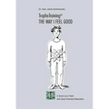 TrophoTraining: The way i feel good