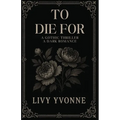 To Die For