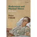 Modernism and Physical Illness: Sick Books