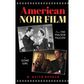 American Noir Film: From The Maltese Falcon to Gone Girl
