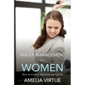 Anger Management for Women (How to Control Emotions and Let Go)