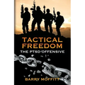 Tactical Freedom: The PTSD Offensive