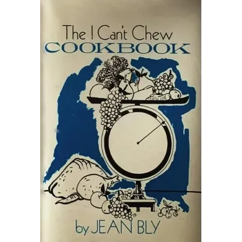 The I Can't Chew Cookbook