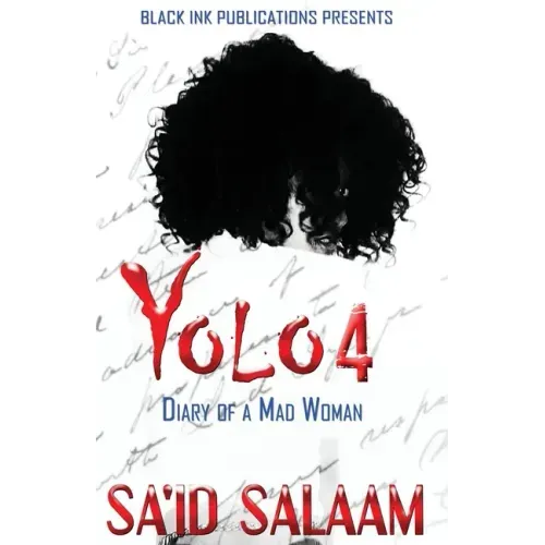 Yolo 4: Diary of a Mad Woman