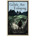 The Gentle Art of Tramping