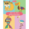 DOT to DOT Books for Kids Ages 4-8: DOT to DOT Books for Kids Ages 4-8, Dot To Dot Animals Puzzles 8.5 x 11 for Kids, Toddlers, Boys and Girls Ages 3-