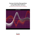 Human Activity Recognition using Wearable Sensors: An Introduction into how Deep Learning can aid Healthcare