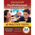 ParaProfessional Study Guide 2022-2023: 4 Practice Tests and ParaPro Assessment Preparation Book for the Praxis Exam [3rd Edition]